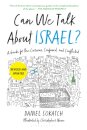 Can We Talk About Israel? (Revised and Updated)