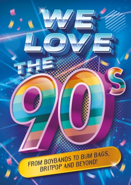 We Love the 90s!