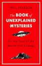 The Book of Unexplained Mysteries