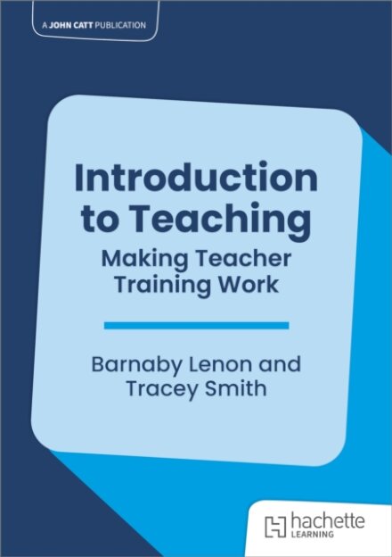 Introduction to Teaching: Making Teacher Training Work