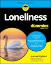Loneliness For Dummies