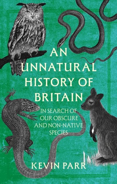 An Unnatural History of Britain