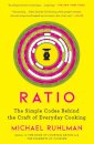 Ratio : The Simple Codes Behind the Craft of Everyday Cooking Volume 1