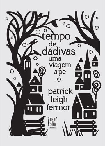 Tempo de Dádivas – Uma viagem a pé