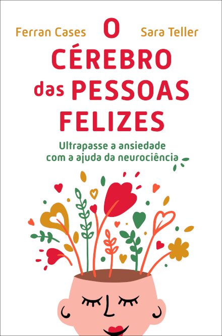 O Cérebro das Pessoas Felizes
