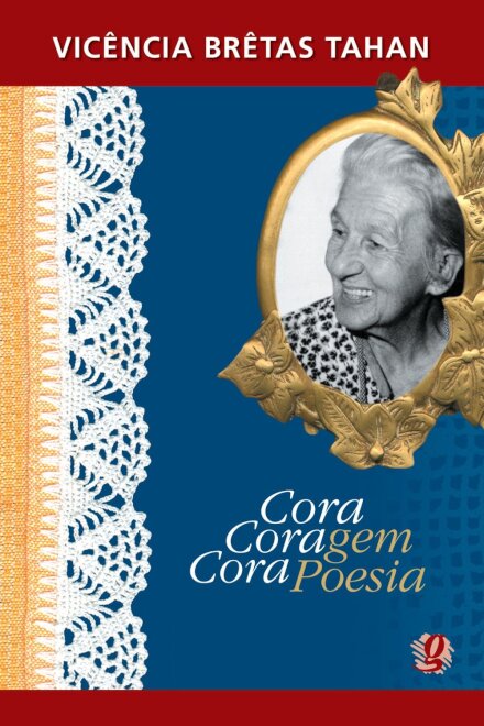Cora, Coragem, Cora Poesia
