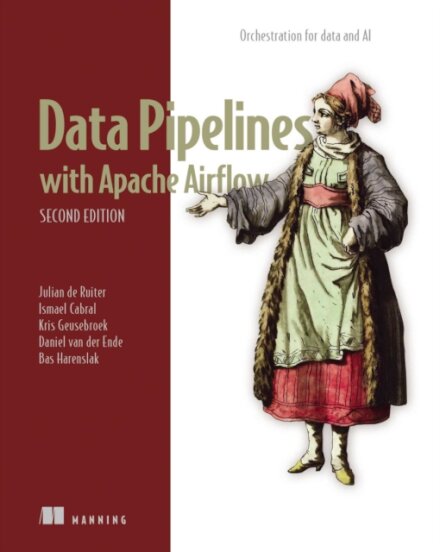 Data Pipelines with Apache Airflow, Second Edition