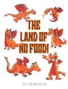 The Land of No Food!