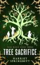 Tree Sacrifice