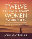 Twelve Extraordinary Women Workbook, Revised and Updated