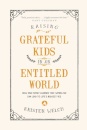 Raising Grateful Kids in an Entitled World