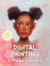 The Beginner's Guide to Digital Painting