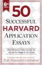 50 Successful Harvard Application Essays, 6th Edition