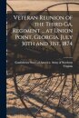 Veteran Reunion of the Third Ga. Regiment ... at Union Point, Georgia, July 30th and 31st, 1874