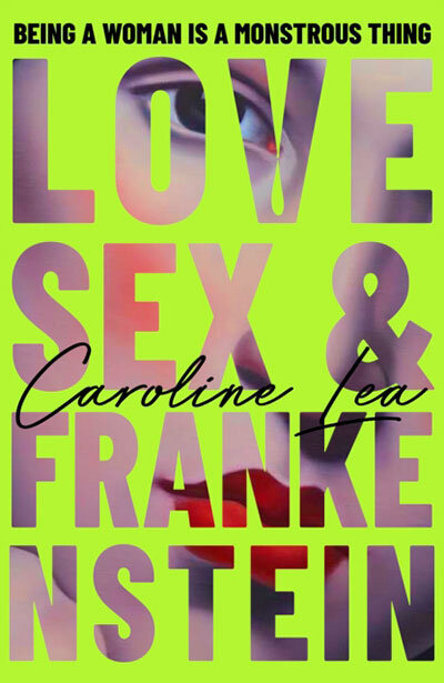 Love Sex And Frankenstein