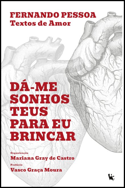 Dá-Me Sonhos Teus Para Eu Brincar - Textos De Amor
