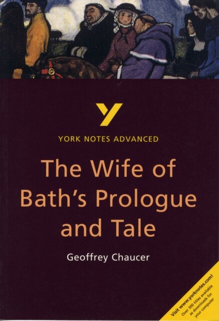 The Wife of Bath's Prologue and Tale (York Notes Advanced) English Literature Study Guide - for 2026, 2027 exams