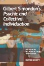 Gilbert Simondon's Psychic and Collective Individuation