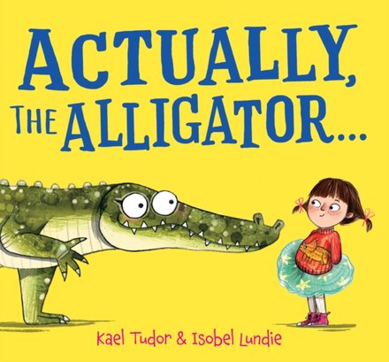 Actually The Alligator