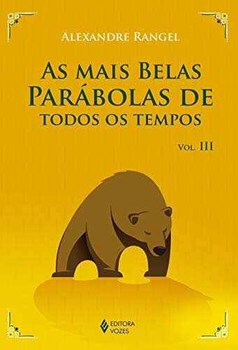 Mais Belas Parábolas De Todos Os Tempos V.3