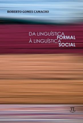Da Linguística Formal À Linguística Social