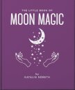The Little Book of Moon Magic