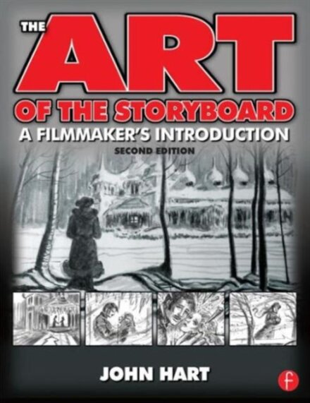 The Art of the Storyboard, 2nd Edition : A Filmmaker's Introduction