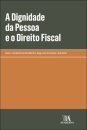A Dignidade Da Pessoa E O Direito Fiscal
