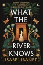 What the River Knows