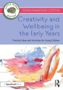 Creativity and Wellbeing in the Early Years