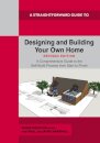 Designing and Building Your Own Home - Revised Edition 2024