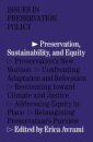 Preservation, Sustainability, and Equity
