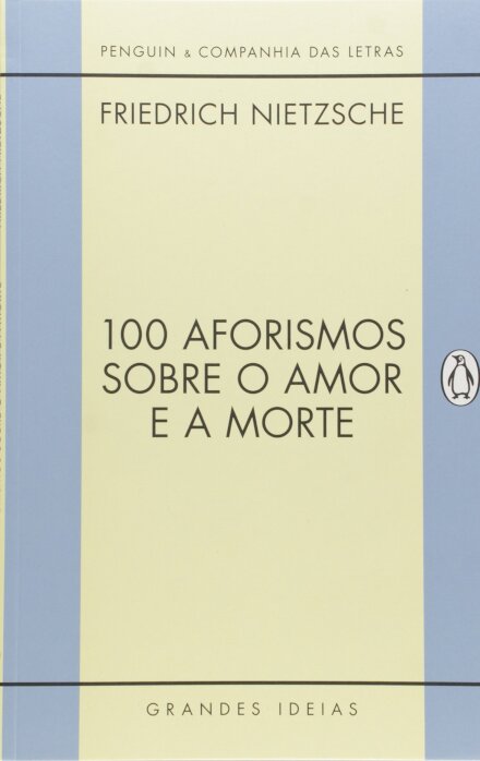 100 Aforismos Sobre O Amor E A Morte