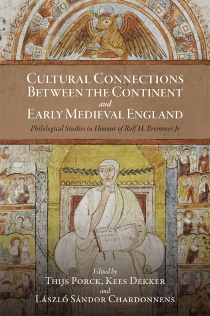 Cultural Connections between the Continent and Early Medieval England