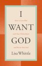 I Want God