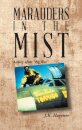 Marauders in the Mist