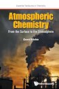 Atmospheric Chemistry: From The Surface To The Stratosphere