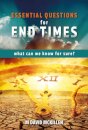 Essential Questions for End Times