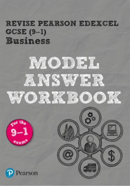 Pearson REVISE Edexcel GCSE Business Model Answer Workbook - for 2026, 2027 exams