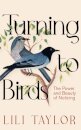 Turning to Birds