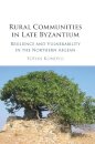 Rural Communities in Late Byzantium