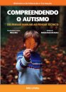 Compreendendo o Autismo - Do pensar familiar ao pensar técnico
