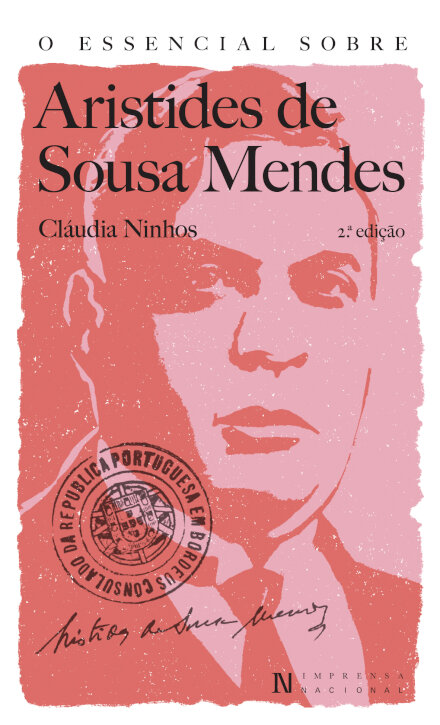 O Essencial Sobre Aristides De Sousa Mendes
