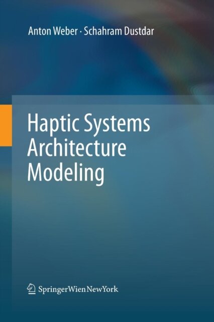 Haptic Systems Architecture Modeling