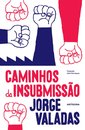 Caminhos da Insubmissão