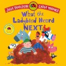 What The Ladybird Heard Next