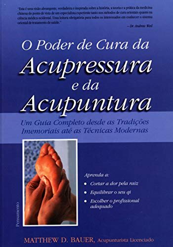 O Poder De Cura Da Acupressura E Da Acupuntura