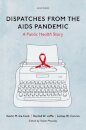 Dispatches from the AIDS Pandemic