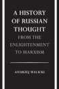 A History of Russian Thought from the Enlightenment to Marxism