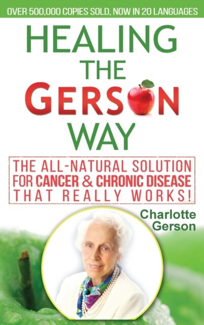 Healing The Gerson Way